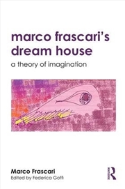 Buy Marco Frascari's Dream House