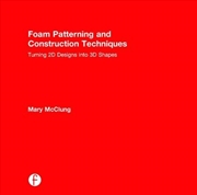 Buy Foam Patterning and Construction Techniques