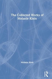 Buy Collected Works of Melanie Klein
