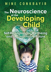 Buy Neuroscience of the Developing Child