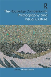 Buy Routledge Companion to Photography and Visual Culture