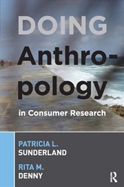 Buy Doing Anthropology in Consumer Research