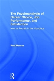 Buy Psychoanalysis of Career Choice, Job Performance, and Satisfaction