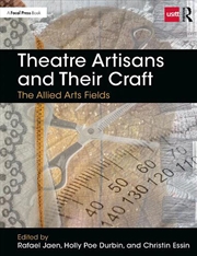 Buy Theatre Artisans and Their Craft