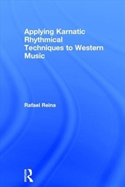Buy Applying Karnatic Rhythmical Techniques to Western Music