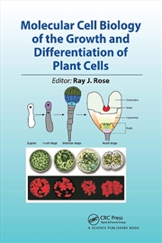 Buy Molecular Cell Biology of the Growth and Differentiation of Plant Cells