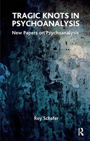 Buy Tragic Knots in Psychoanalysis