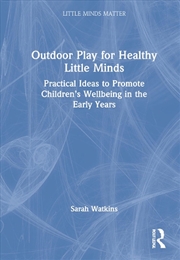 Buy Outdoor Play for Healthy Little Minds