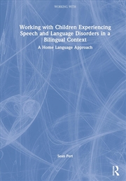 Buy Working with Children Experiencing Speech and Language Disorders in a Bilingual Context