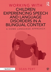 Buy Working with Children Experiencing Speech and Language Disorders in a Bilingual Context