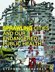 Buy Sprawling Cities and Our Endangered Public Health