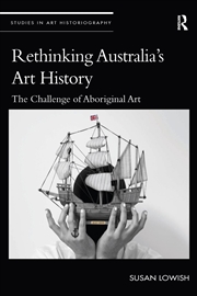 Buy Rethinking Australia’s Art History