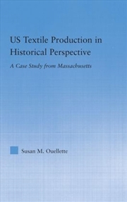 Buy US Textile Production in Historical Perspective