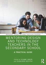 Buy Mentoring Design and Technology Teachers in the Secondary School