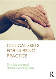 Buy Clinical Skills for Nursing Practice