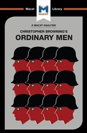 Buy Analysis of Christopher R. Browning's Ordinary Men