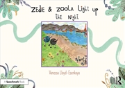 Buy Zedie and Zoola Light Up the Night: A Storybook to Help Children Learn About Communication Differenc