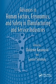 Buy Advances in Human Factors, Ergonomics, and Safety in Manufacturing and Service Industries