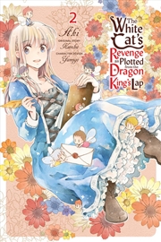 Buy The White Cat's Revenge as Plotted from the Dragon King's Lap, Vol. 2