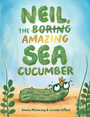 Buy Neil, The Amazing Sea Cucumber