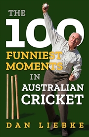 Buy 100 Funniest Moments in Australian Cricket