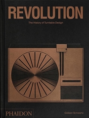 Buy Revolution: The History of Turntable Design
