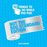 Buy 52 Things to Do While You Poo: Not the Bog-Standard Edition