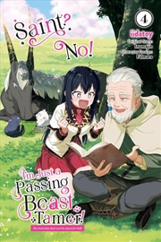 Buy Saint? No! I'm Just a Passing Beast Tamer!, Vol. 4