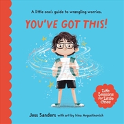 Buy Life Lessons for Little Ones: You've Got This!