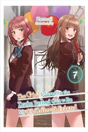 Buy The Girl I Saved on the Train Turned Out to Be My Childhood Friend, Vol. 7 (light novel)