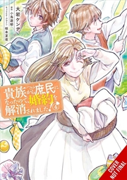 Buy When I Became a Commoner, They Broke Off Our Engagement!, Vol. 4
