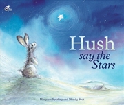 Buy Hush Say the Stars