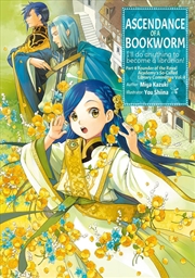 Buy Ascendance of a Bookworm: Part 4 Volume 4 (Light Novel)