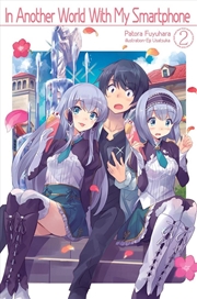 Buy In Another World With My Smartphone: Volume 2 (Light Novel)