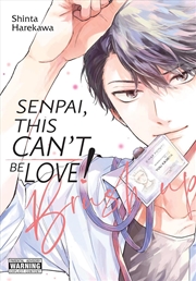 Buy Senpai, This Can t Be Love! Brush Up