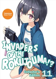 Buy Invaders of the Rokujouma!? Collector's Edition 11 (Light Novel)