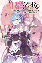 Buy Re:ZERO -Starting Life in Another World- Short Story Collection, Vol. 2 (light novel)