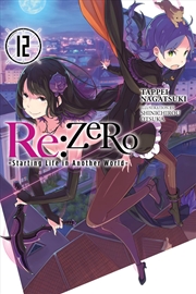 Buy Re:ZERO -Starting Life in Another World-, Vol. 12 (light novel)