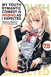 Buy My Youth Romantic Comedy Is Wrong, As I Expected, Vol. 7.5 (light novel)