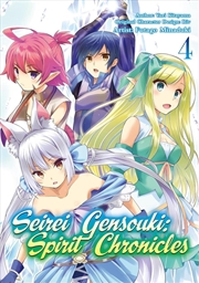 Buy Seirei Gensouki: Spirit Chronicles (Manga): Volume 4