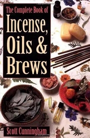 Buy Complete Book of Incense, Oils and Brews