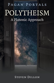 Buy Pagan Portals - Polytheism: A Platonic Approach