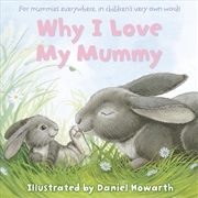 Buy Why I Love My Mummy