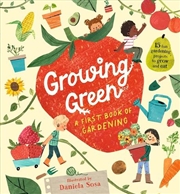 Buy Growing Green: A First Book of Gardening