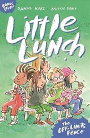 Buy Little Lunch: The Off-limits Fence