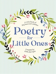 Buy Poetry for Little Ones: A Little Book of Rhymes and Lullabies