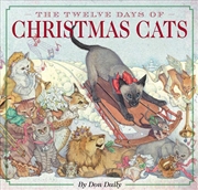 Buy Twelve Days of Christmas Cats: The Classic Edition