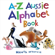 Buy A-Z Aussie Alphabet Book