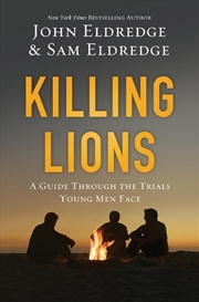 Buy Killing Lions: A Guide Through The Trials Young Men Face