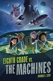 Buy Eighth Grade vs. The Machines